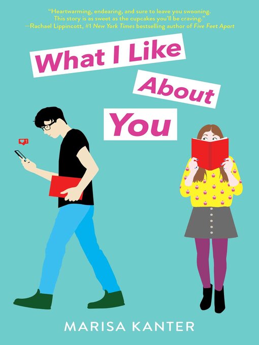 Title details for What I Like About You by Marisa Kanter - Available